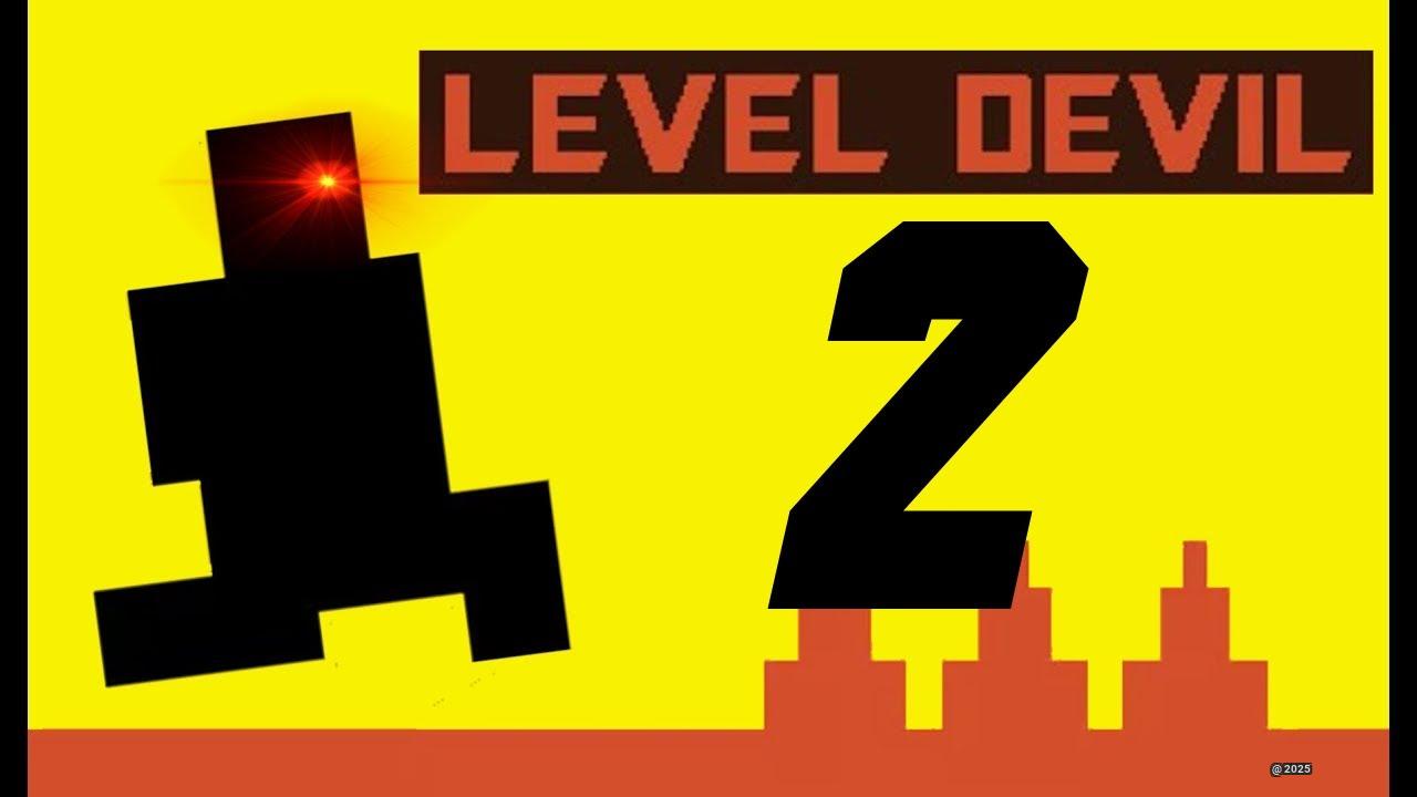 Level Devil 2 - And They Keep Coming Back